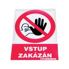 Tabulka "Vstup zakázán" Tabulka "Vstup zakázán"